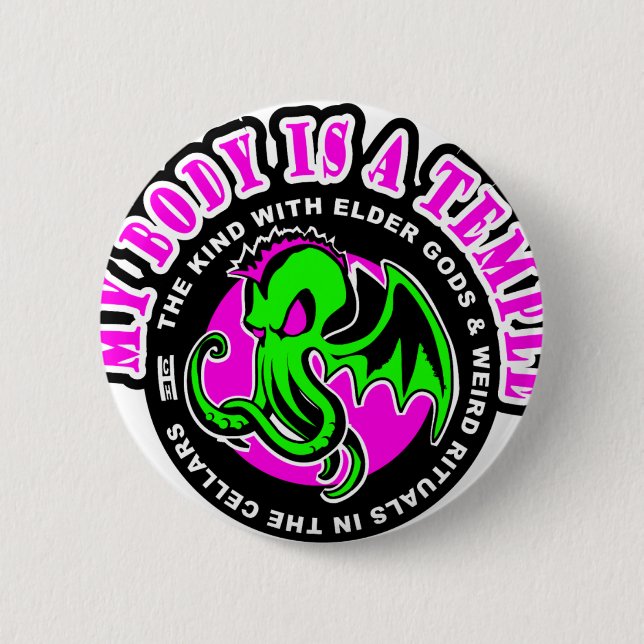 MY BODY IS A TEMPLE PINBACK BUTTON (Front)