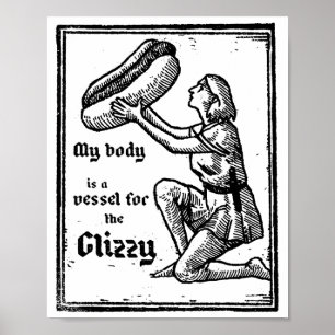 My Body Is A Vessel For The Glizzy Hot Dog Funny Q Poster