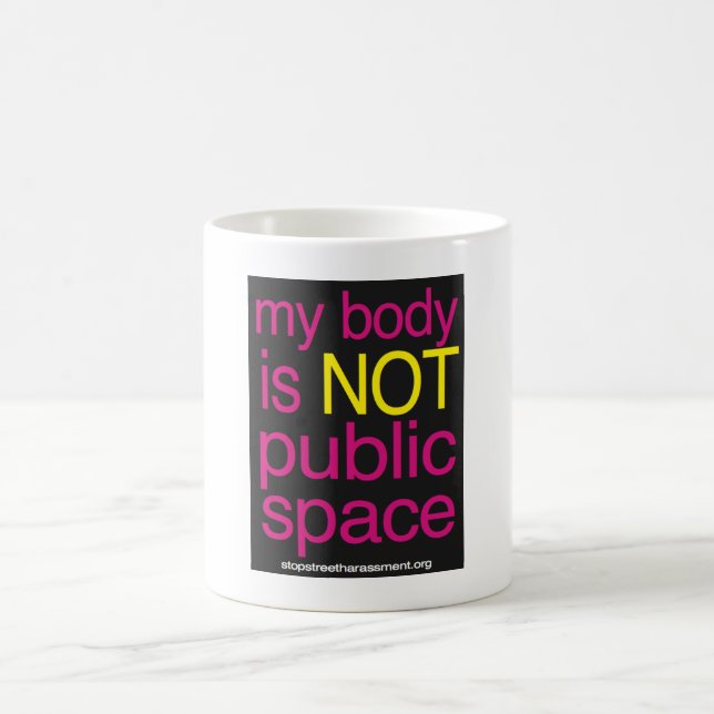 My Body is Not Public Space Mug (Center)
