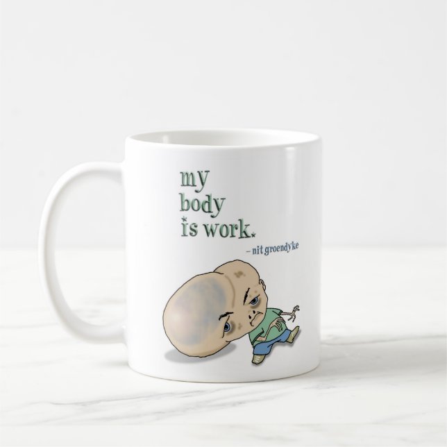My Body is Work Coffee Mug (Left)