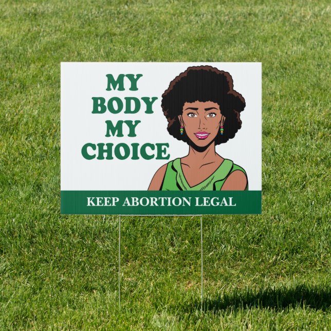 My Body My Choice African American Feminist Yard Sign (Insitu)