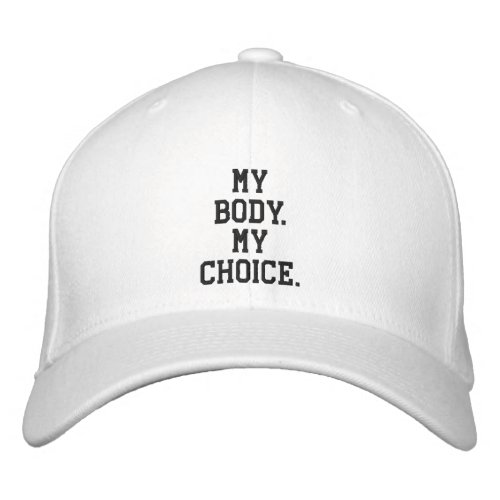 My body my choice black and white custom text embroidered baseball cap