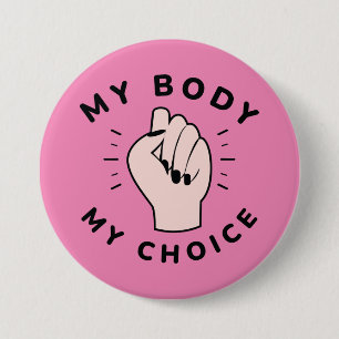 My Body My Choice Button