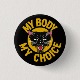 My Body My Choice Button