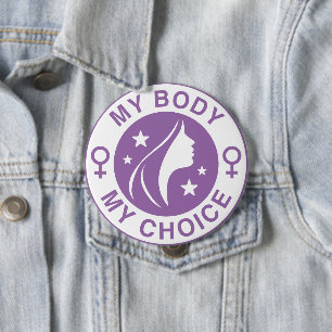 My Body My Choice Button