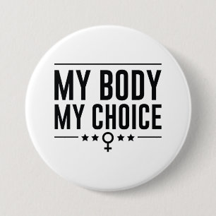 My Body My Choice Button