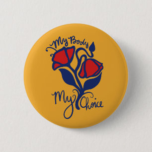 My Body My Choice Button