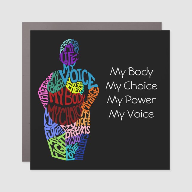 My Body My Choice Car Magnet (Front)