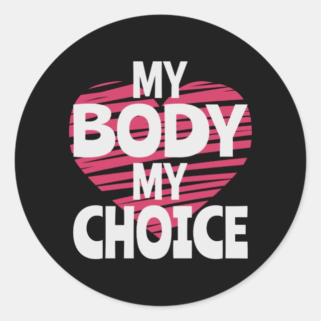 My Body My Choice Classic Round Sticker (Front)