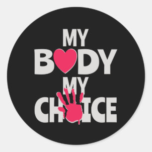 My Body My Choice Classic Round Sticker