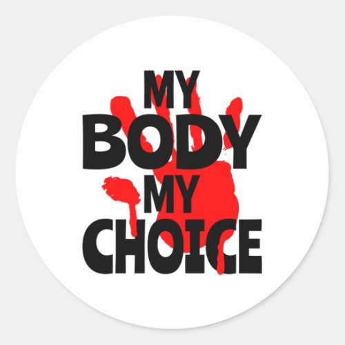 My Body My Choice Classic Round Sticker