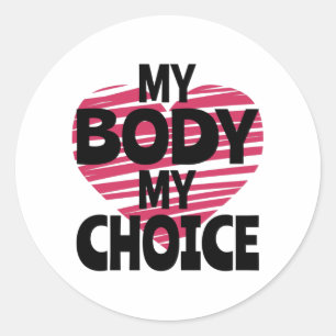 My Body My Choice Classic Round Sticker