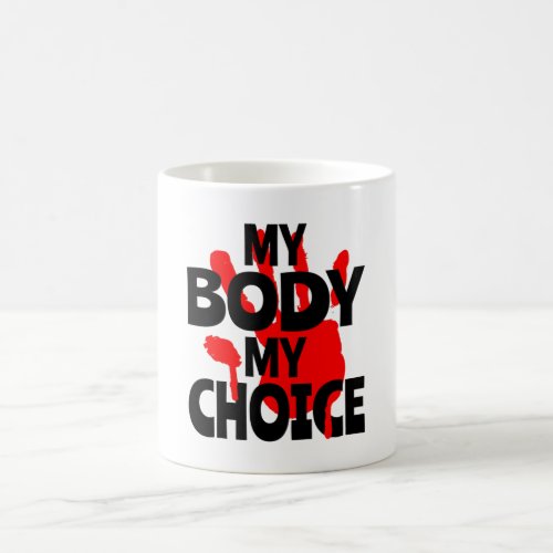 My Body My Choice Coffee Mug