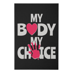 My Body My Choice Faux Canvas Print