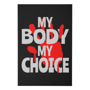 My Body My Choice Faux Canvas Print
