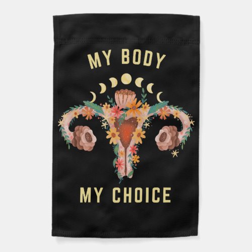 My Body My Choice Feminist Garden Flag
