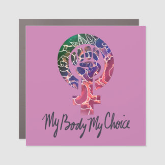 My Body My Choice Feminist Pro-choice Car Magnet