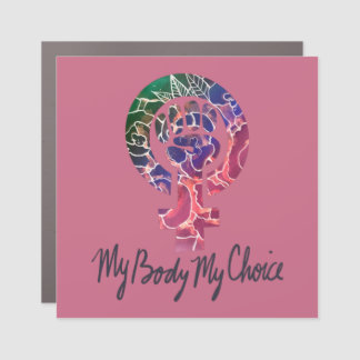 My Body My Choice Feminist Pro-choice Car Magnet