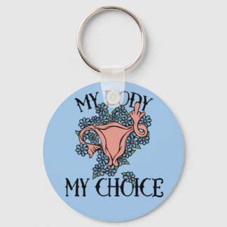 My Body My Choice Feminist Pro-choice Keychain