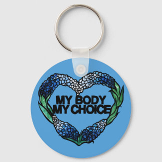 My Body My Choice Feminist Pro-choice              Keychain