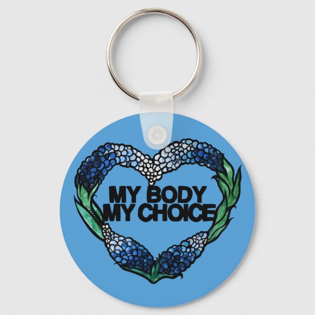 My Body My Choice Feminist Pro-choice              Keychain (Front)