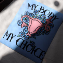 My Body My Choice Feminist Pro-choice             