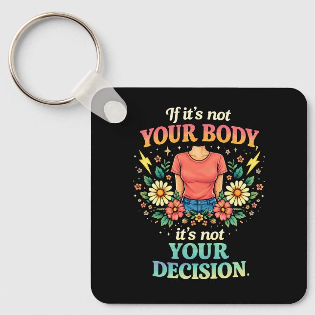 My Body, My Choice Keychain (Front)