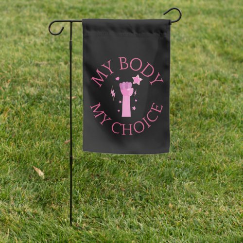 My Body My Choice Pink Fist Feminist  Garden Flag