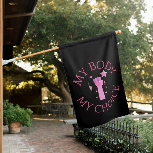 My Body My Choice Pink Fist Feminist  House Flag
