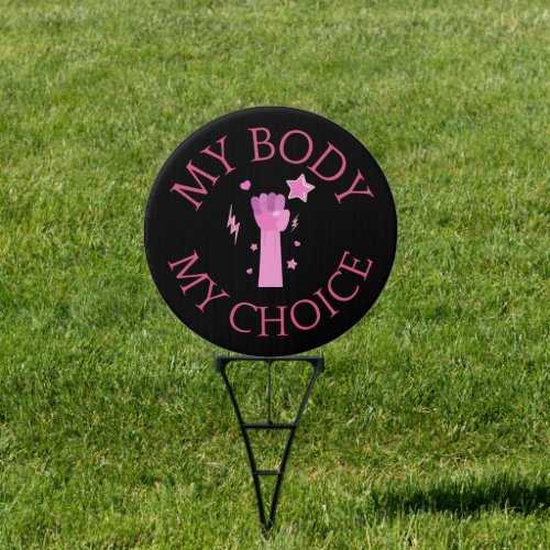 My Body My Choice Pink Fist Feminist Outdoor Sign