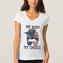 My Body My Choice Pro Choice Messy Bun US Flag Fem T-Shirt