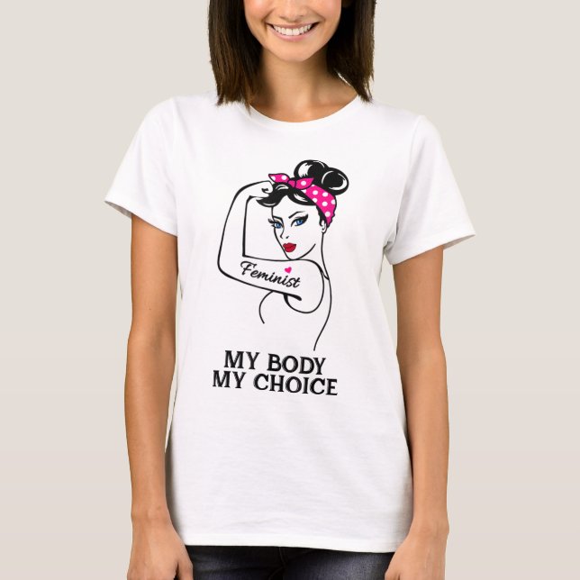 My Body My Choice Pro-Choice Reproductive Rights T-Shirt (Front)