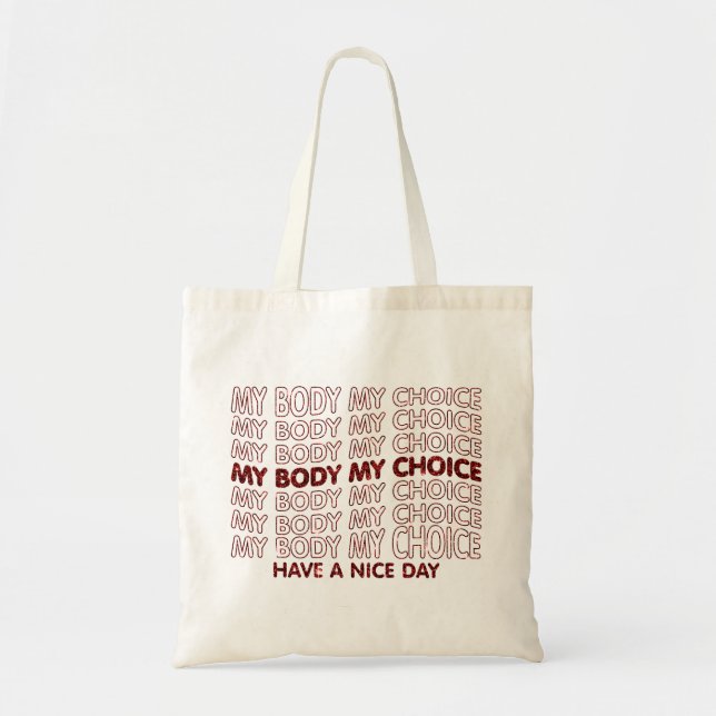 My Body, My Choice Pro Choice Tote Bag (Front)