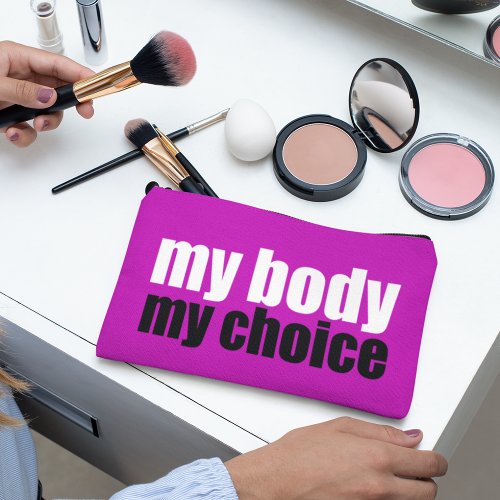My Body My Choice Prochoice Feminist Pink Accessory Pouch
