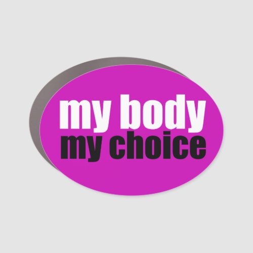 My Body My Choice Prochoice Feminist Pink Car Magnet