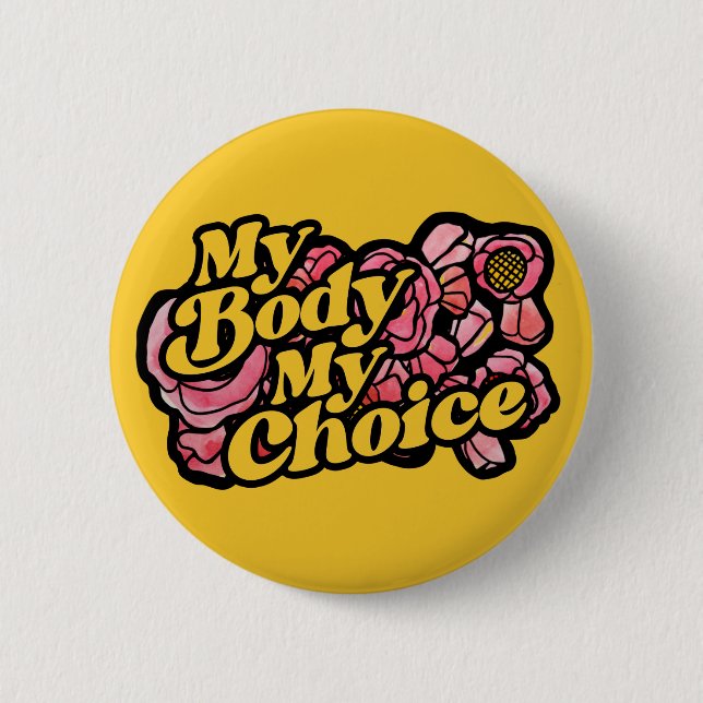 My Body My Choice Red Poppy Art Pro-Choice         Button (Front)