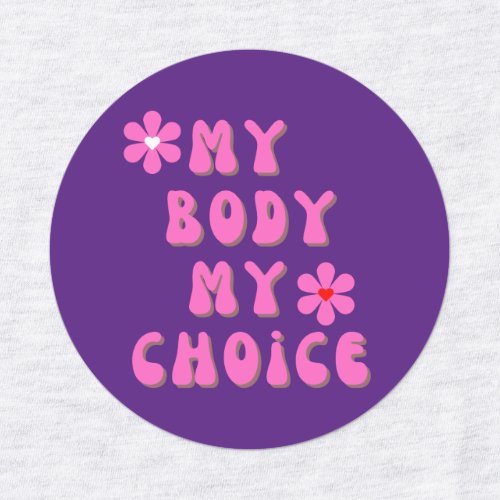 My Body My Choice Retro Typography Iron On Labels