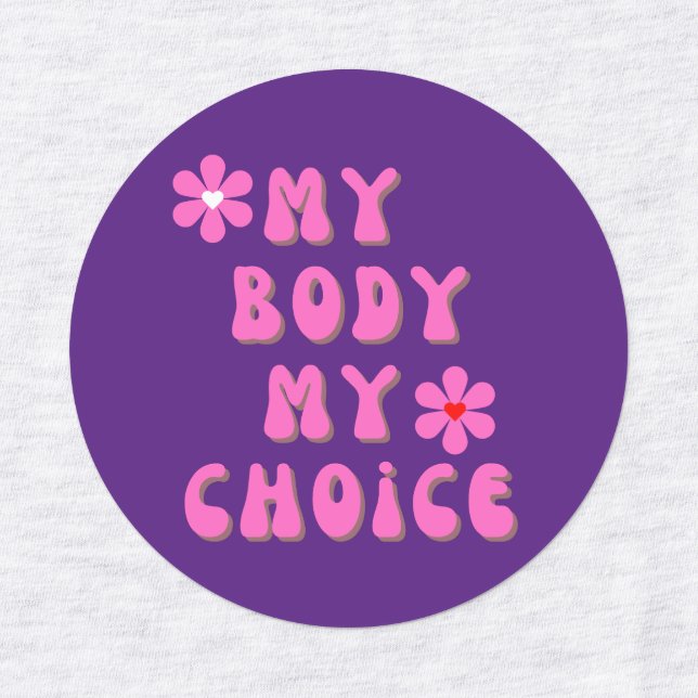My Body My Choice Retro Typography Iron On Labels (Design 2)