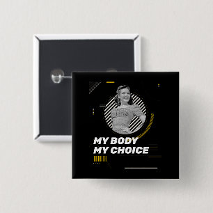 My Body My Choice Retro Women' Rights Illustration Button