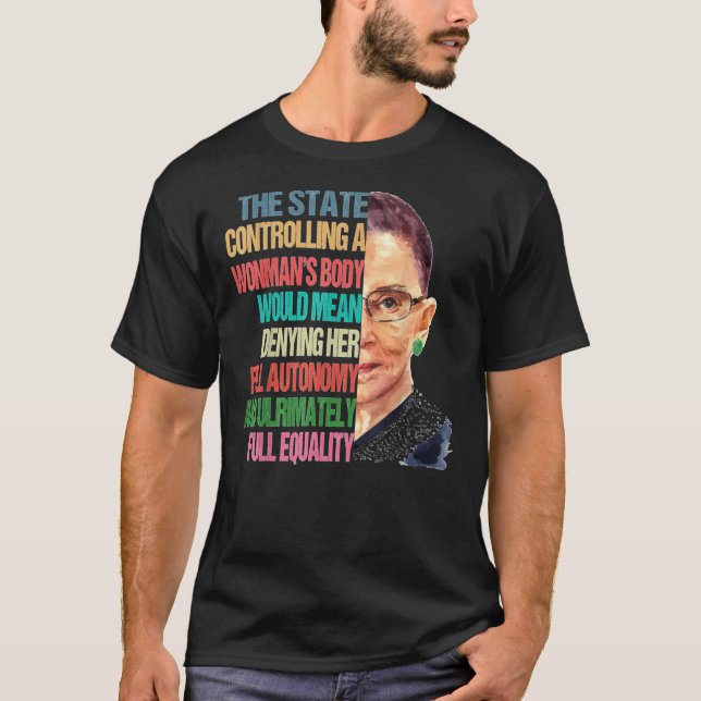 My Body My Choice Ruth Bader Ginsburg Pro Choice F T-Shirt (Front)