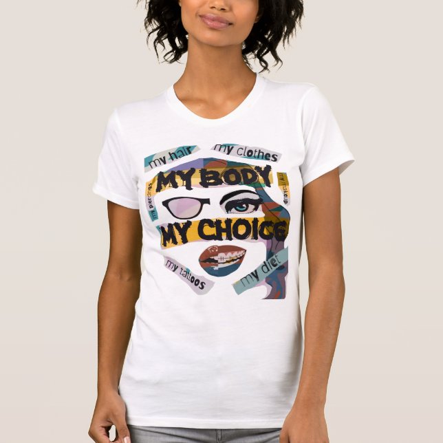 My Body My Choice T-Shirt (Front)