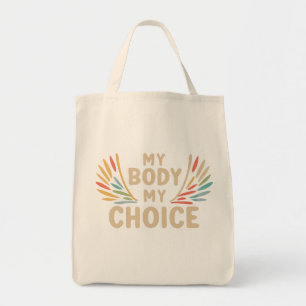 My Body, My Choice Tote Bag