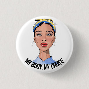 My Body My Choice Womens Rights T-Shirt Keychain Button