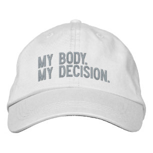 My body, my decision, Pro choice pink white custom Embroidered Baseball Cap