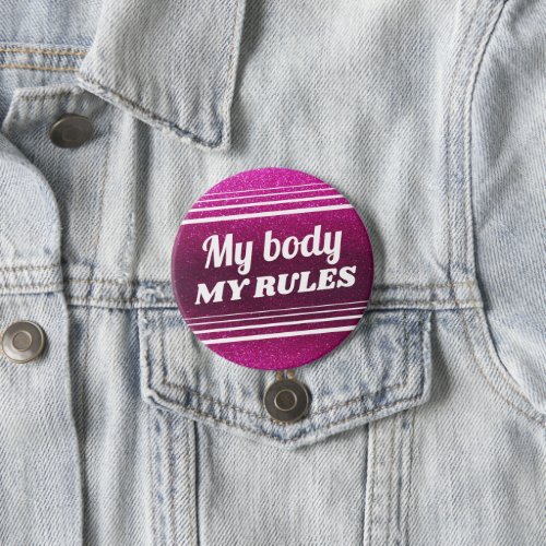 My Body My Rules Pro_Choice Pink Glitter Sparkles  Button