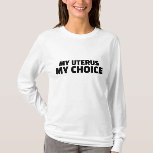 My Body My Uterus My Choice Keep Abortion Legal Pr T_Shirt