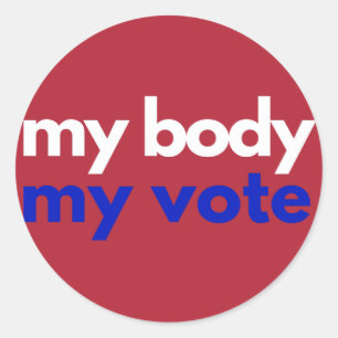 My Body My Vote Roevember Classic Round Sticker