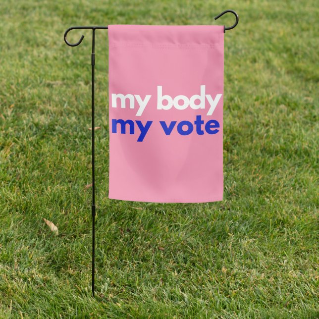 My Body My Vote Roevember Garden Flag (In SItu)