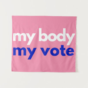 My Body My Vote Roevember Tapestry