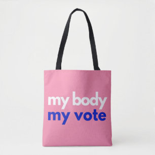 My Body My Vote Roevember Tote Bag